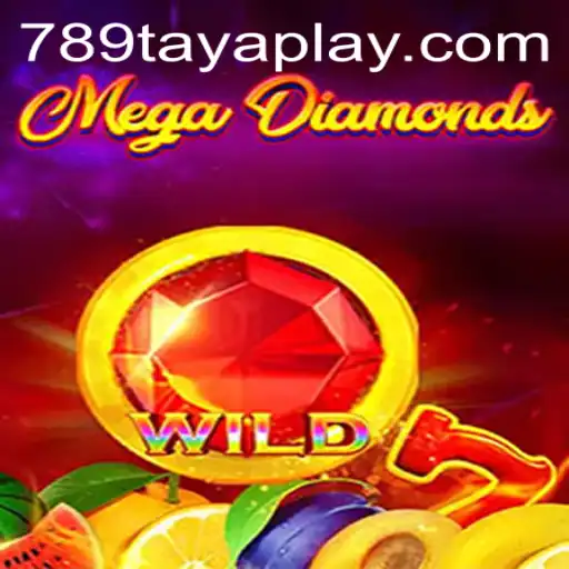 MegaDiamond: The Thrilling World of 789TAYA